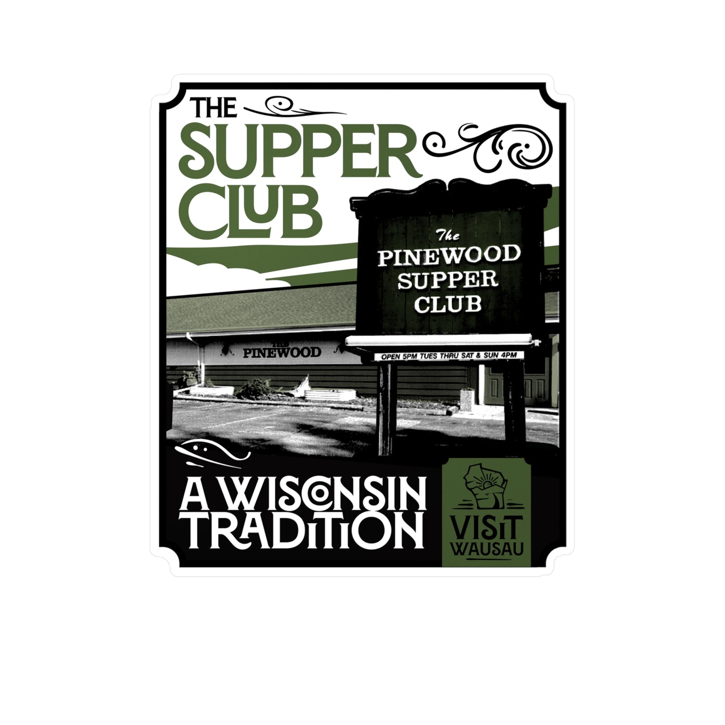 Vinyl Decal - Pinewood Supper Club Wisconsin Tradition Design
