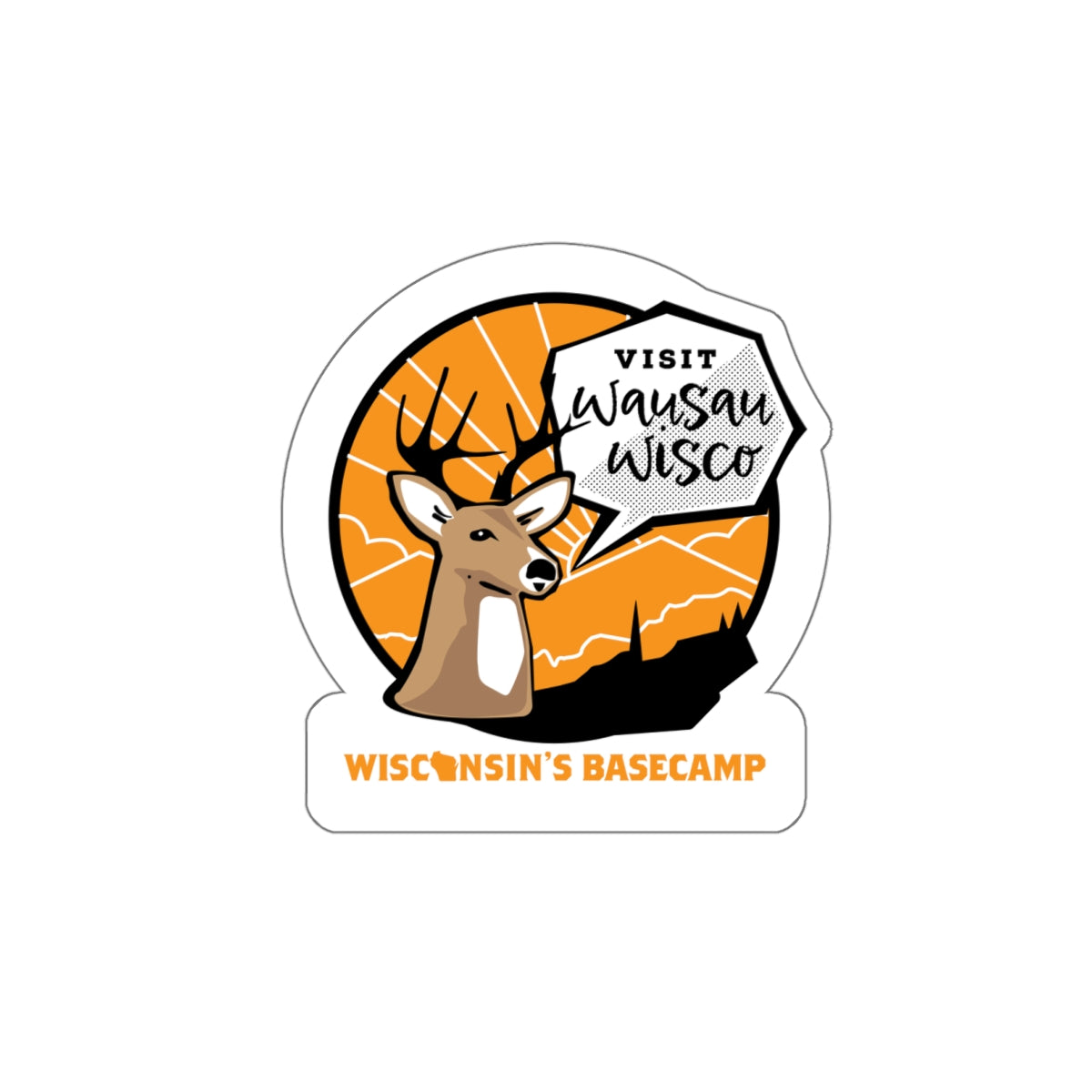 Die-Cut Stickers - White Tail Buck Deer Wausau Wisconsin's Basecamp